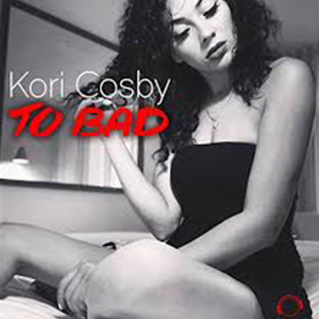 Kori Cosby - To Bad